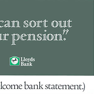 Lloyds Bank pension poster, example of design and artwork, print carried out for Lloyds Bank